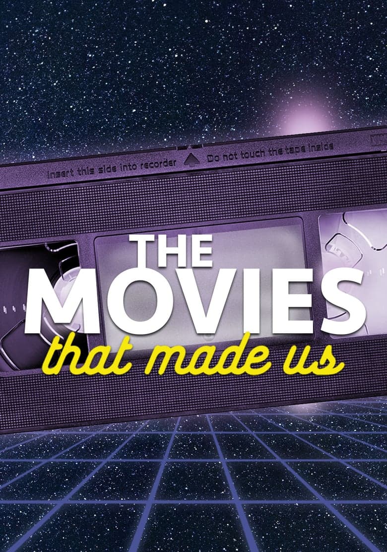 The Movies That Made Us