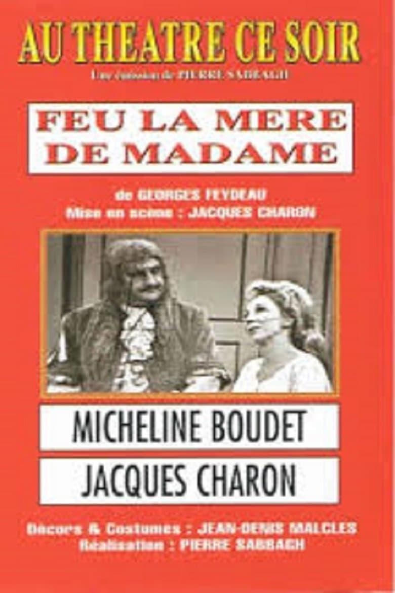 Feu la mère de madame