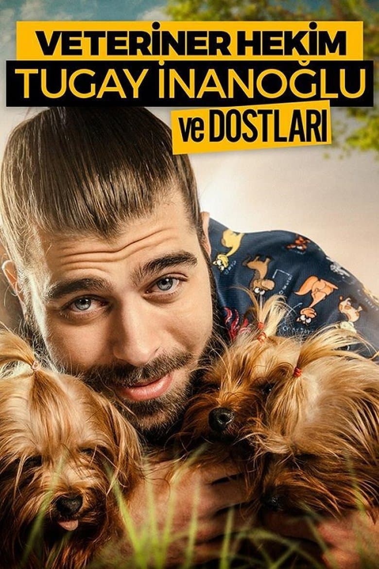 Veteriner Hekim Tugay İnanoğlu ve Dostları