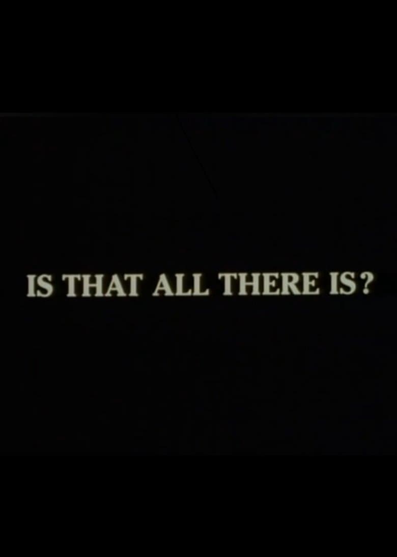 Is That All There Is?