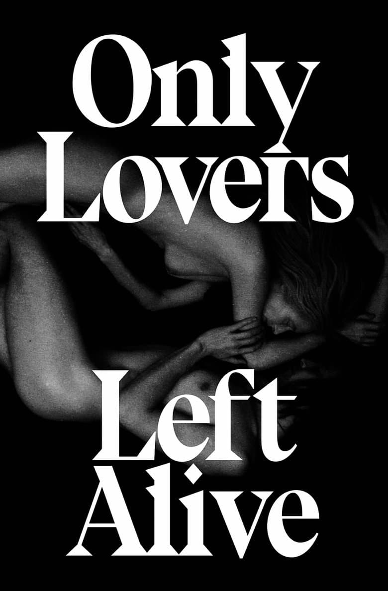 Only Lovers Left Alive
