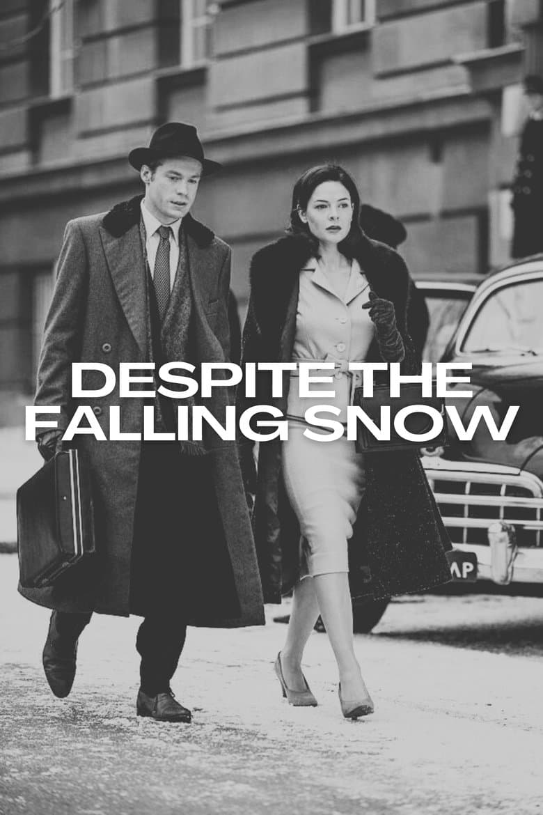 Despite the Falling Snow