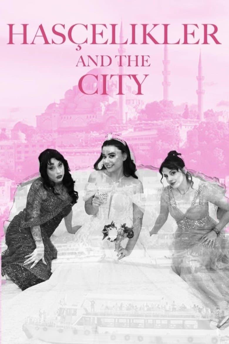 Hasçelikler and the City