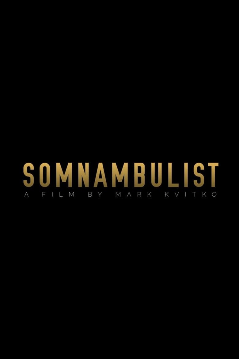 Somnambulist
