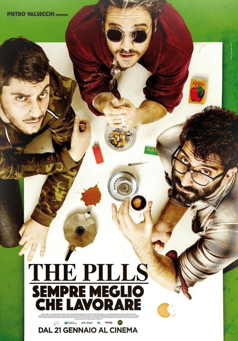 The Pills: Sempre meglio che lavorare