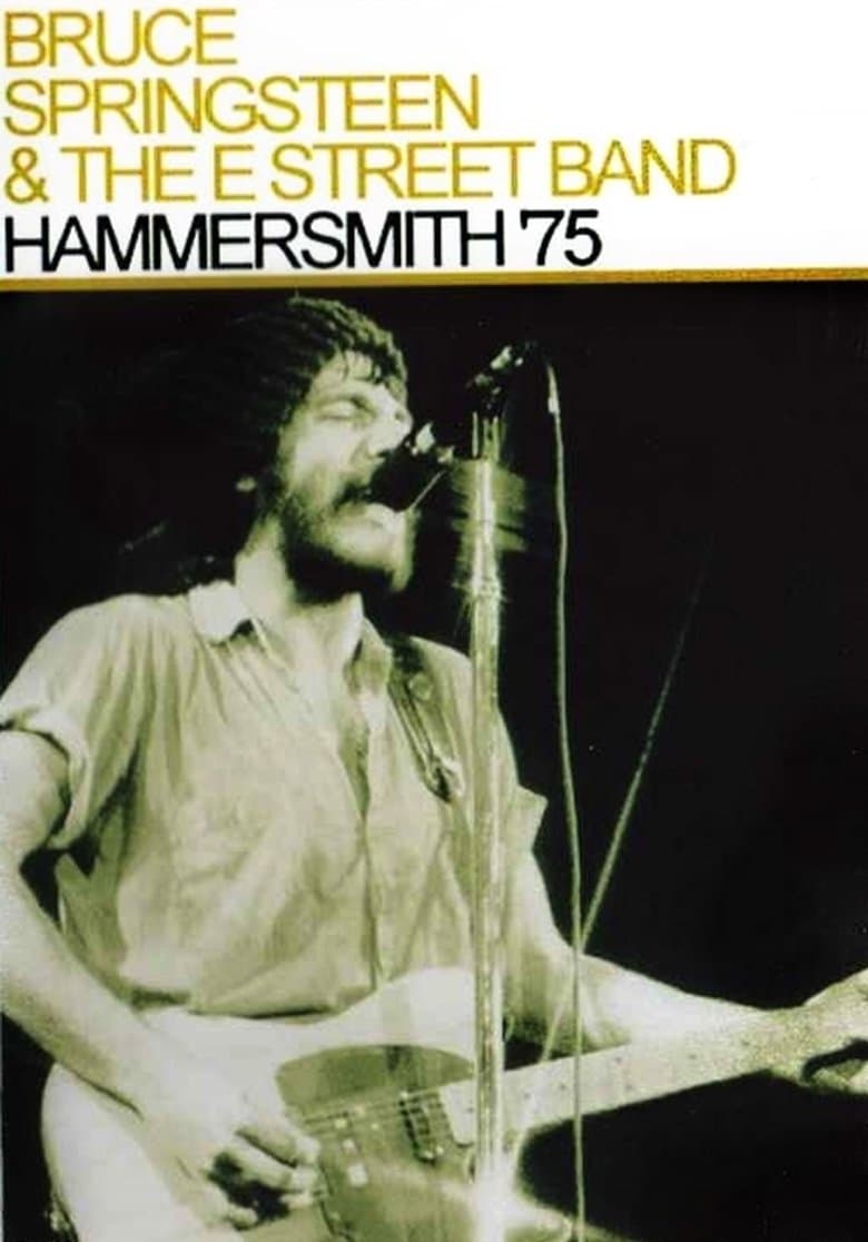 Bruce Springsteen & The E Street Band : Hammersmith Odeon, London '75
