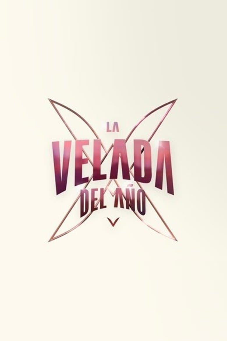 La Velada del Año V - The Movie