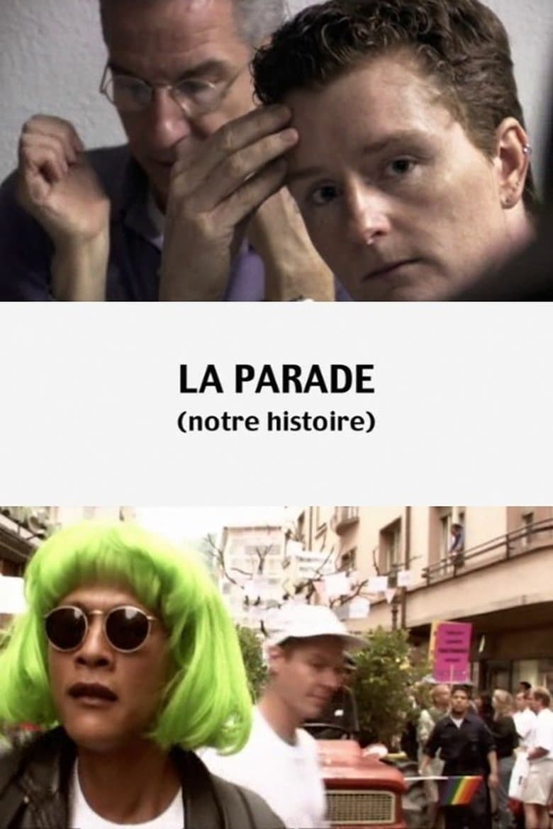 La parade (notre histoire)