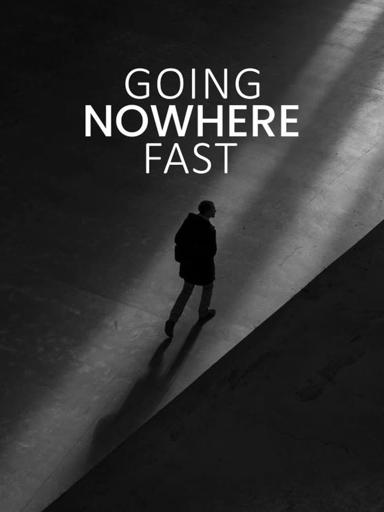 Going Nowhere Fast