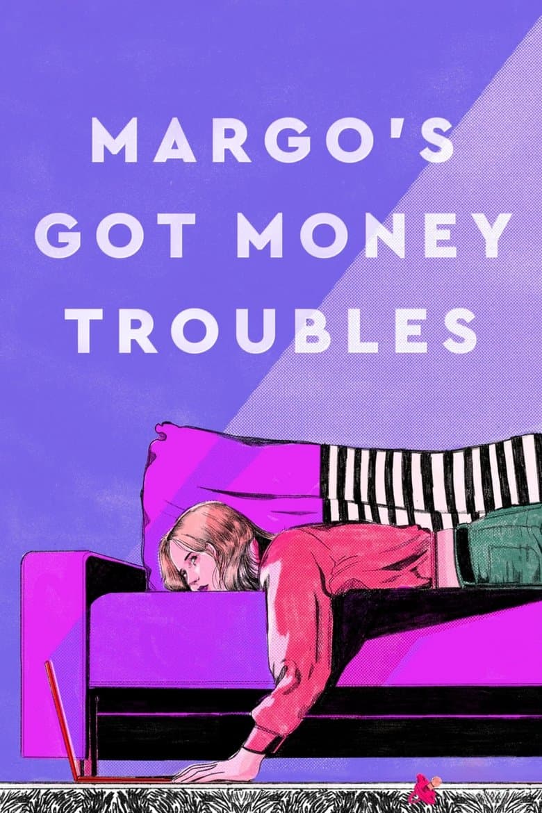 Margo's Got Money Troubles
