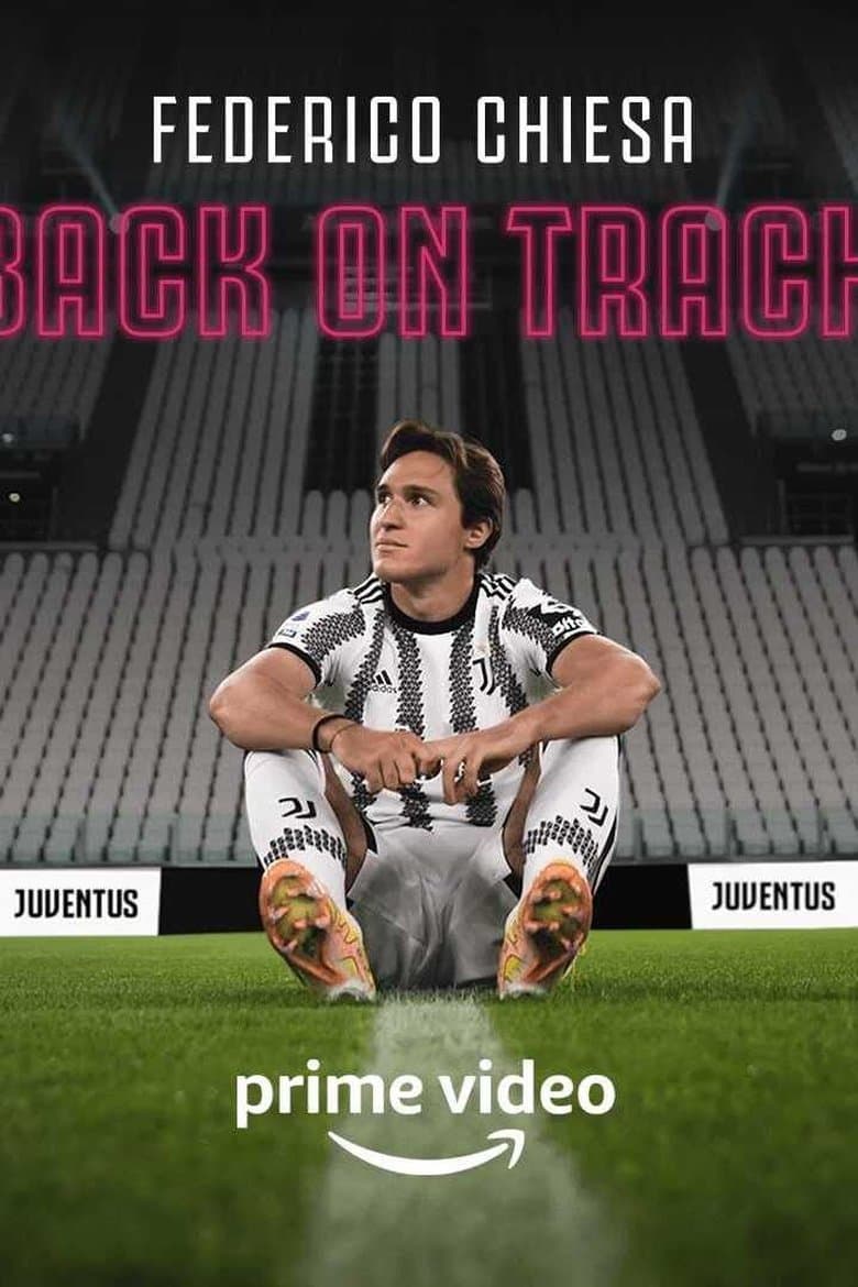 Federico Chiesa - Back on Track