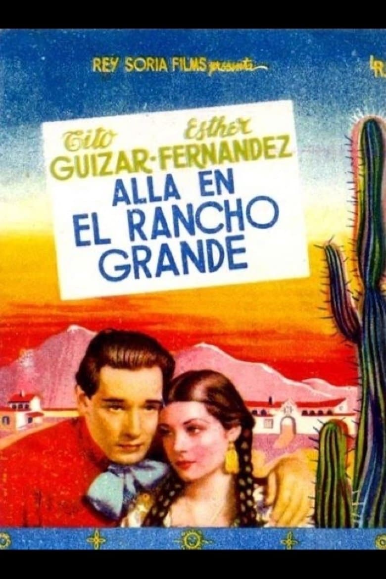 Allá en el Rancho Grande