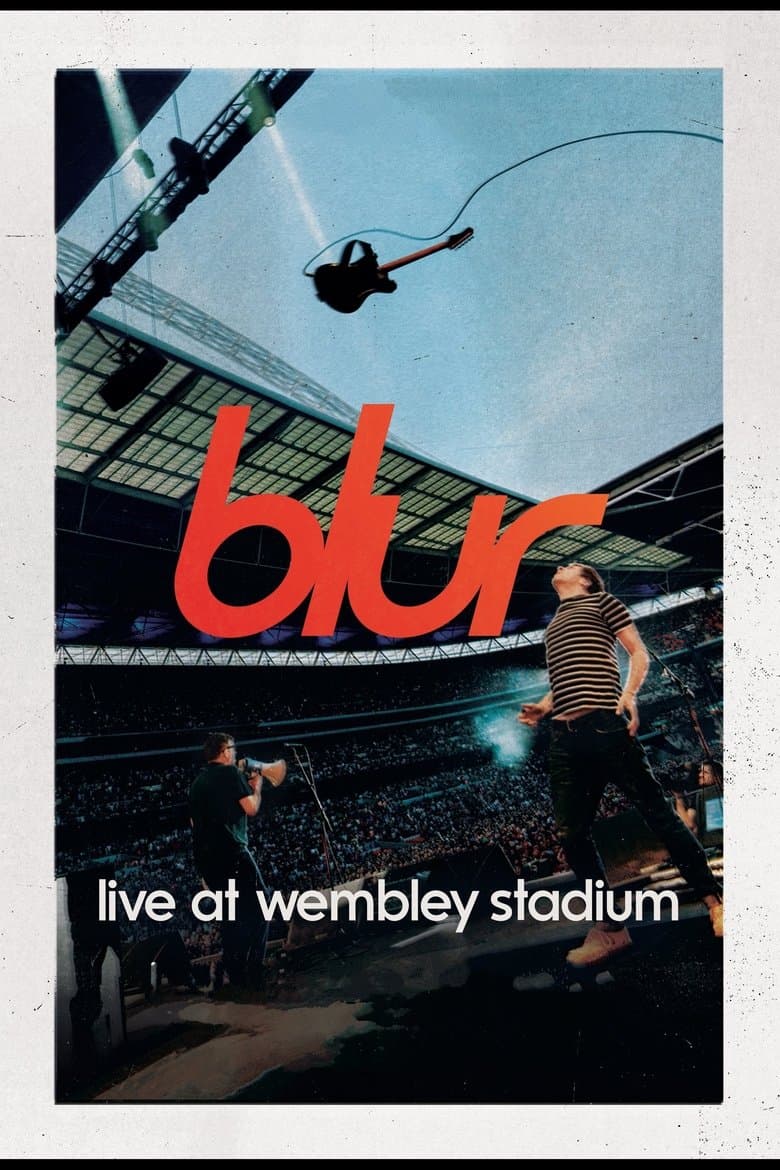 Blur: Live at Wembley Stadium