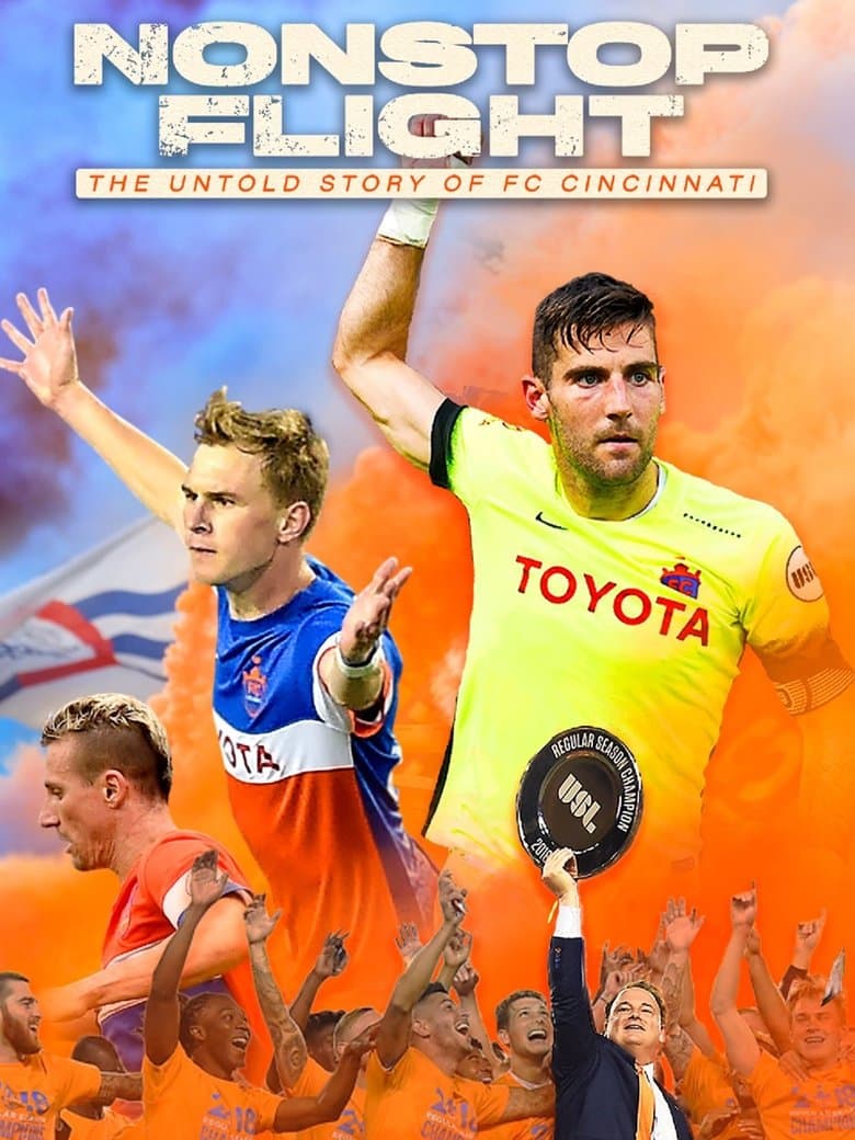 Nonstop Flight: The Untold Story of FC Cincinnati