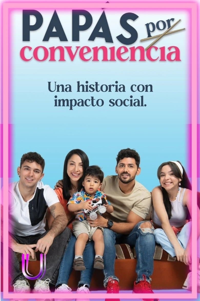 Papás por conveniencia