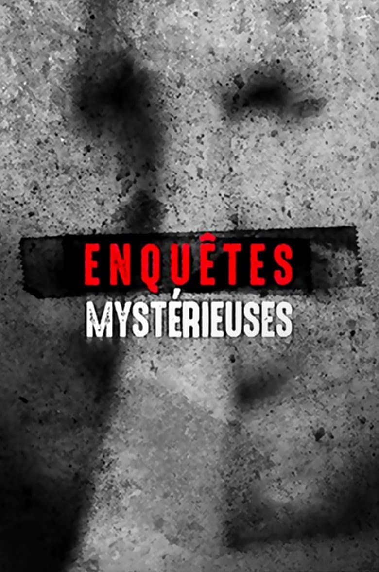 Enquêtes mystérieuses