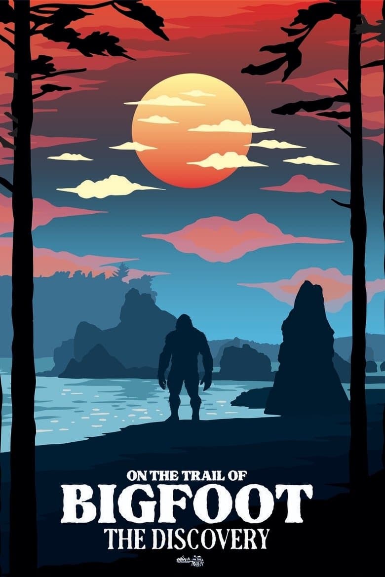 On the Trail of Bigfoot: The Discovery