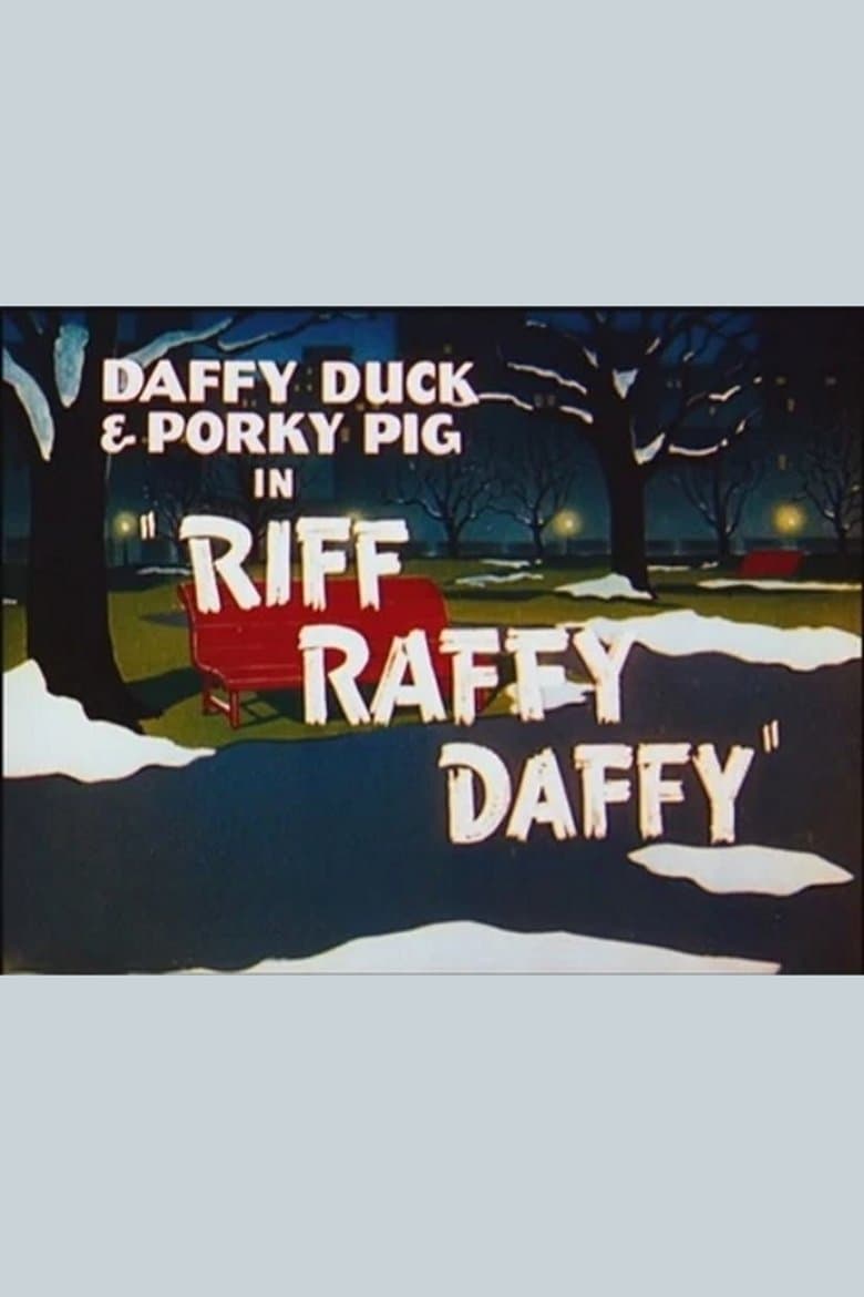 Riff Raffy Daffy