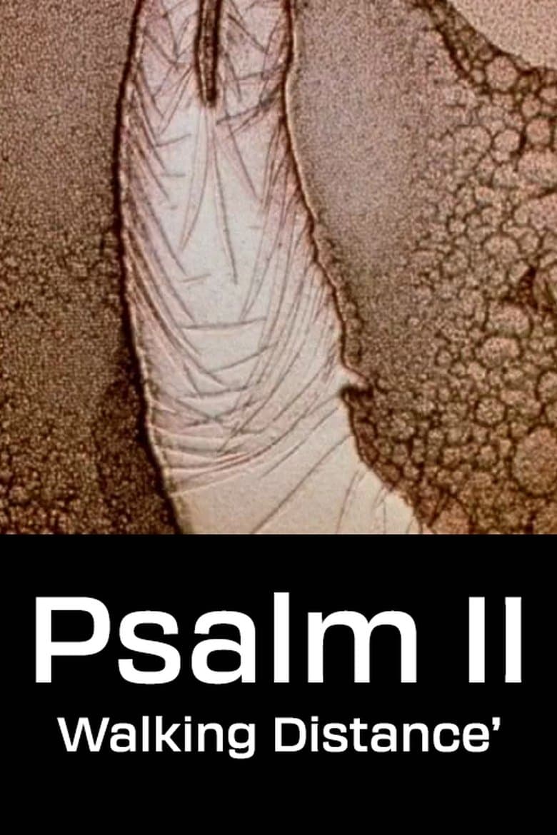 Psalm II: Walking Distance