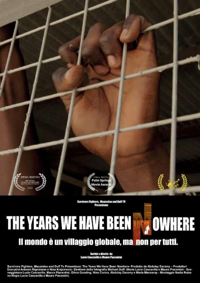 The Years We Have Been Nowhere