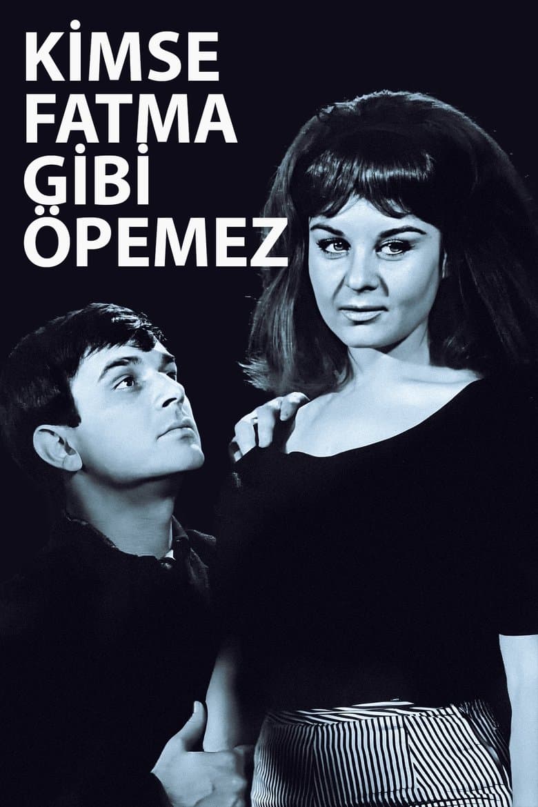 Kimse Fatma Gibi Öpemez