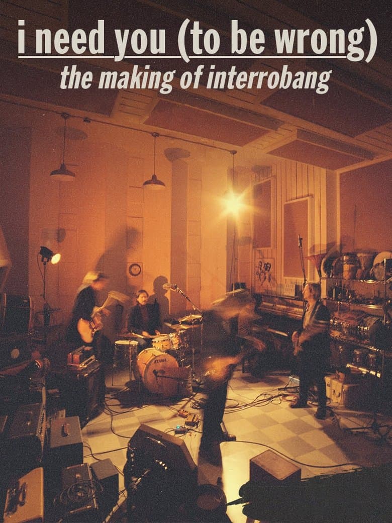 I Need You (To Be Wrong): The Making of Interrobang