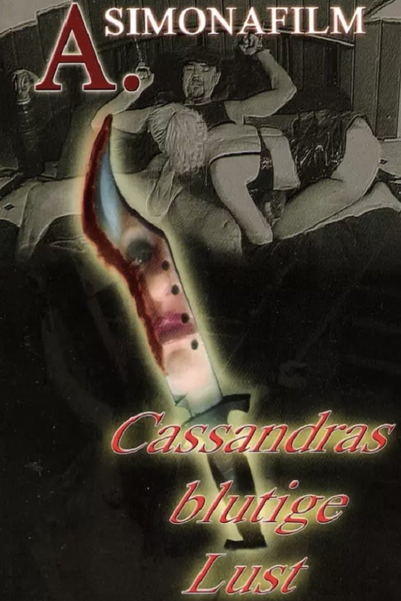 Cassandras Blutige Lust