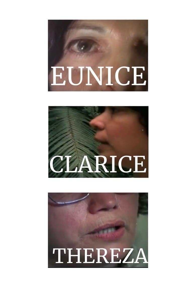 Eunice, Clarice, Thereza