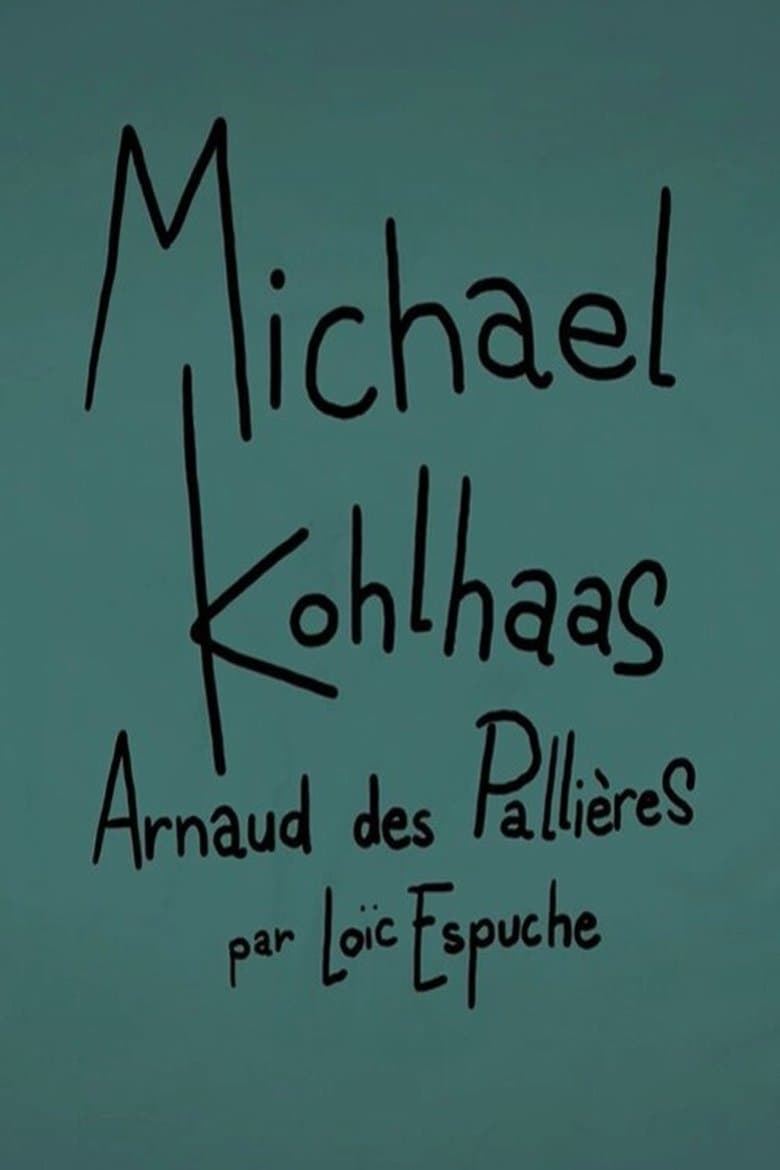 Short Cuts : Michael Kohlhaas d'Arnaud des Pallières