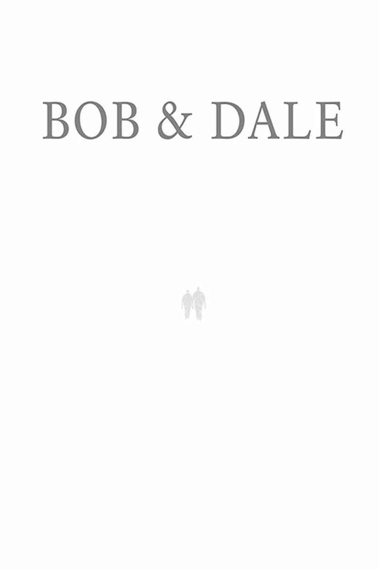 Bob & Dale