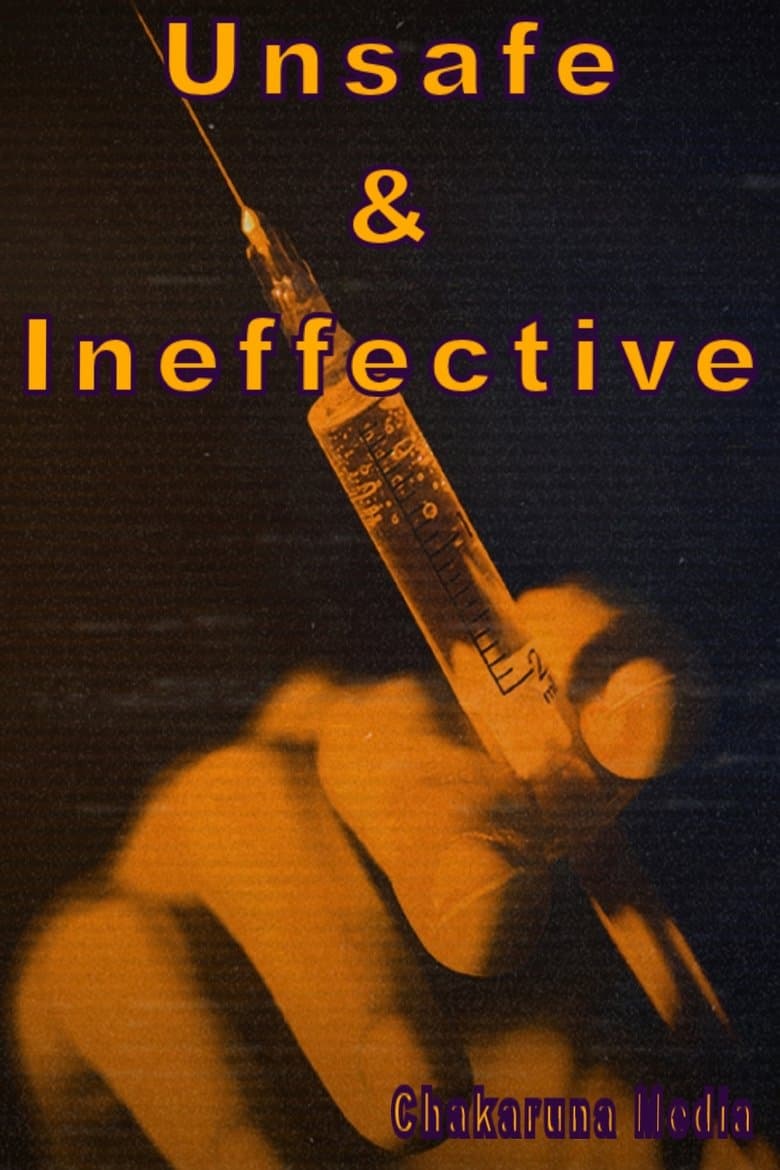 Unsafe and Ineffective