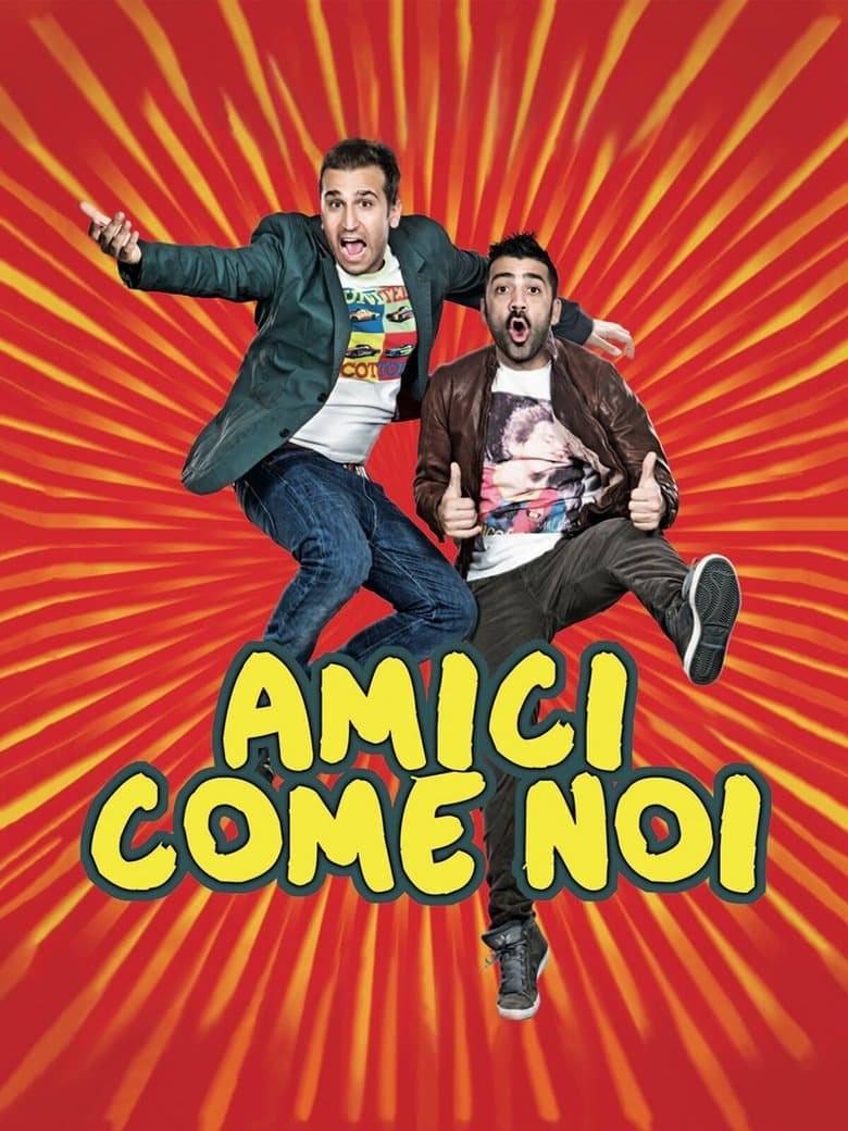Amici come noi