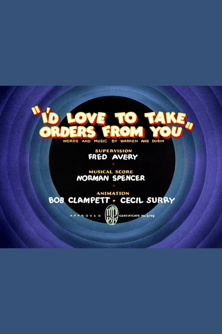 I'd Love to Take Orders from You