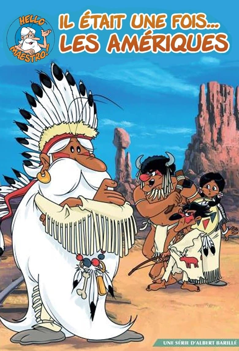 Once Upon a Time... The Americas