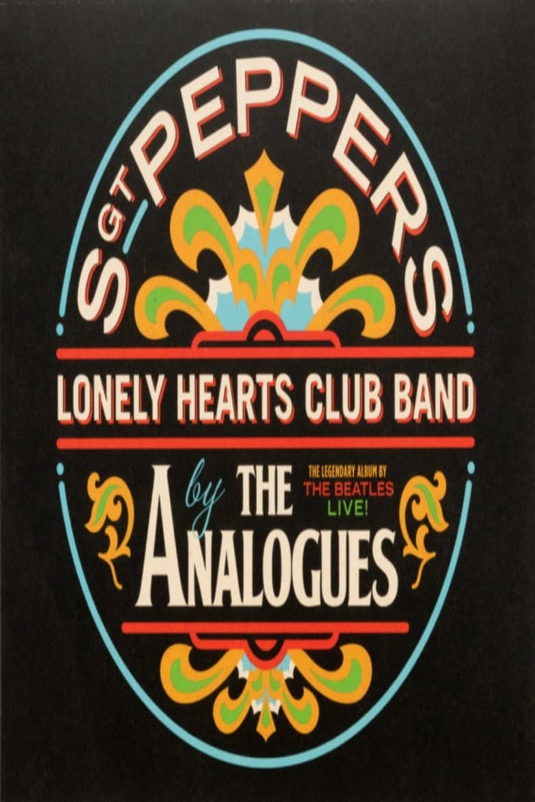 The Analogues Perform Sgt. Pepper's Lonely Hearts Club Band