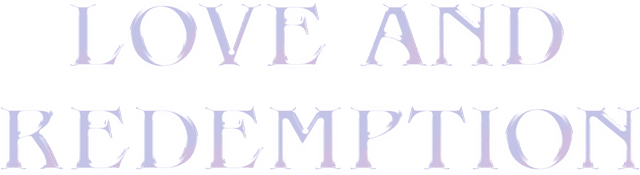 Love and Redemption