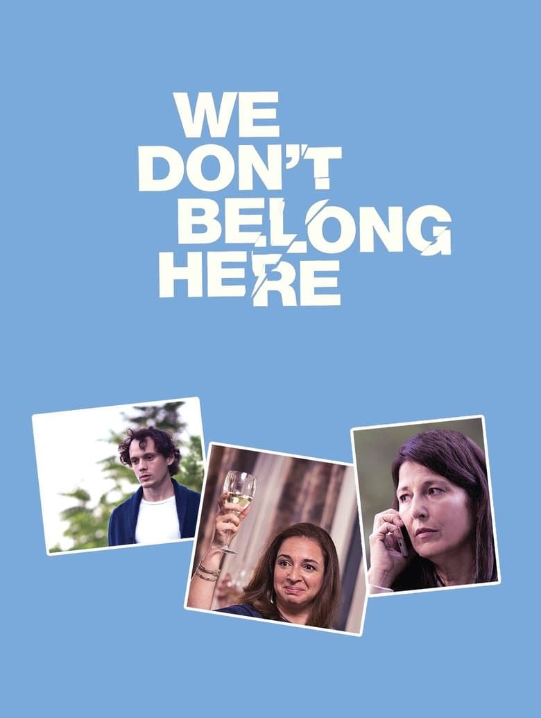 We Don't Belong Here