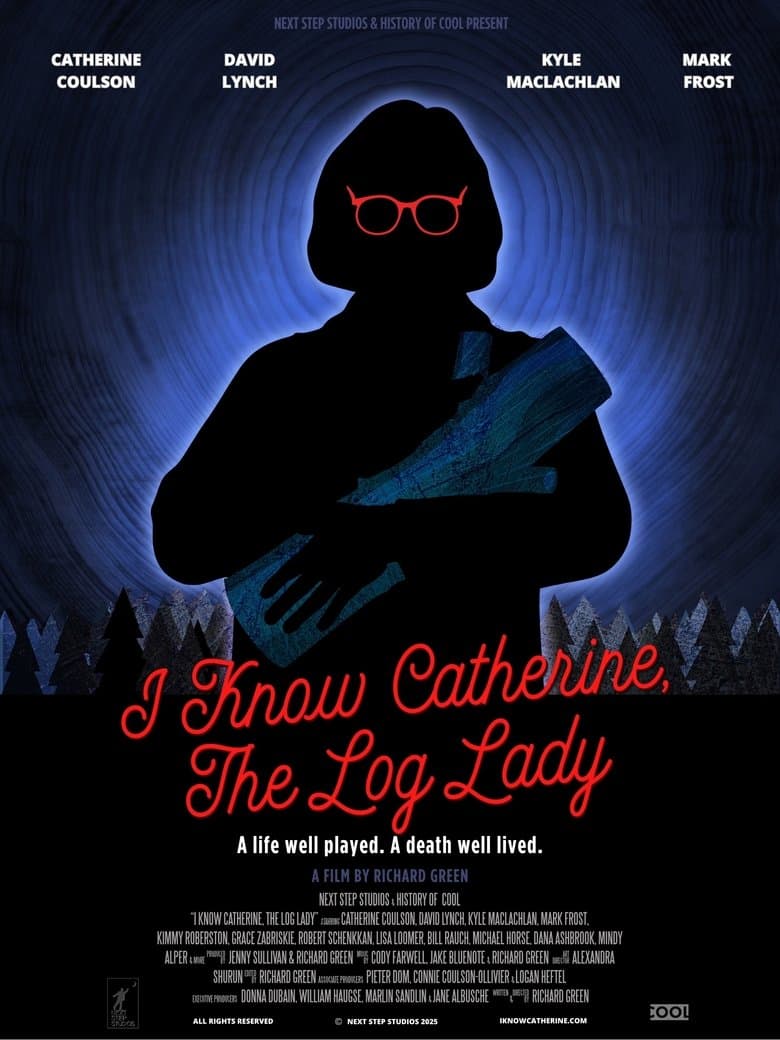 I Know Catherine, the Log Lady