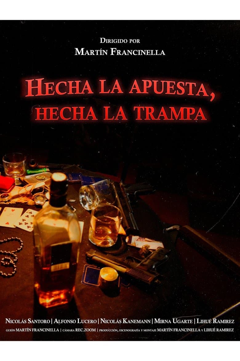Hecha la apuesta, hecha la trampa