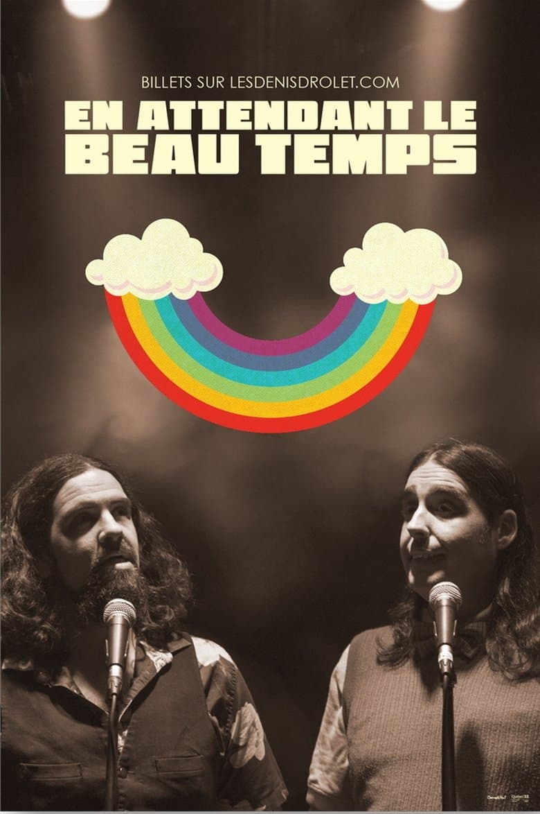 Les Denis Drolets: En Attendant le Beau Temps