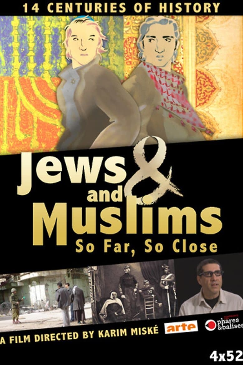 Jews and Muslims: Intimate Strangers