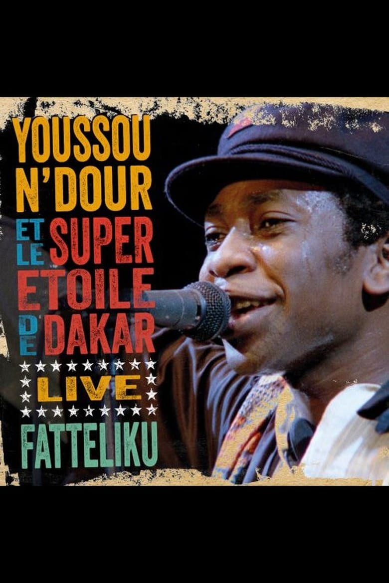 Youssou N'Dour et Le Super Etoile de Dakar - Fatteliku