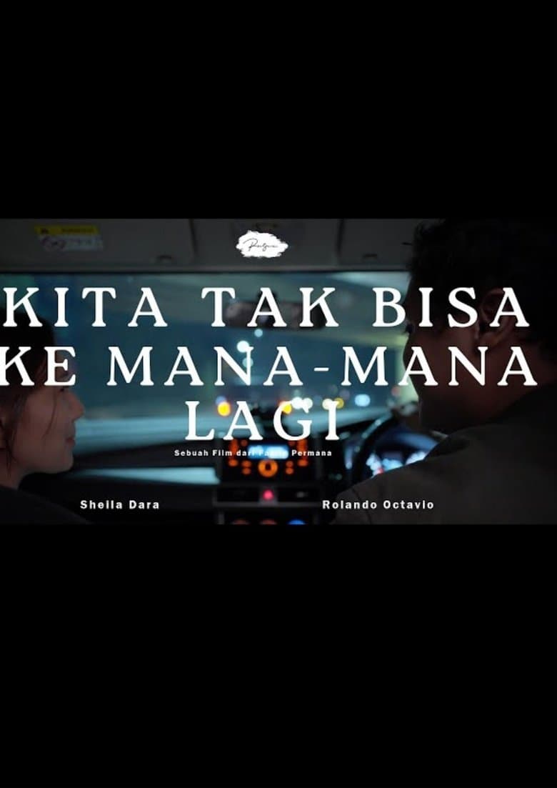 Kita Tak Bisa Ke Mana-Mana Lagi