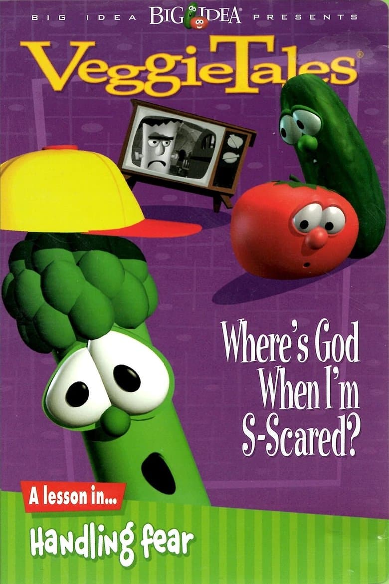 VeggieTales: Where's God When I'm S-Scared?