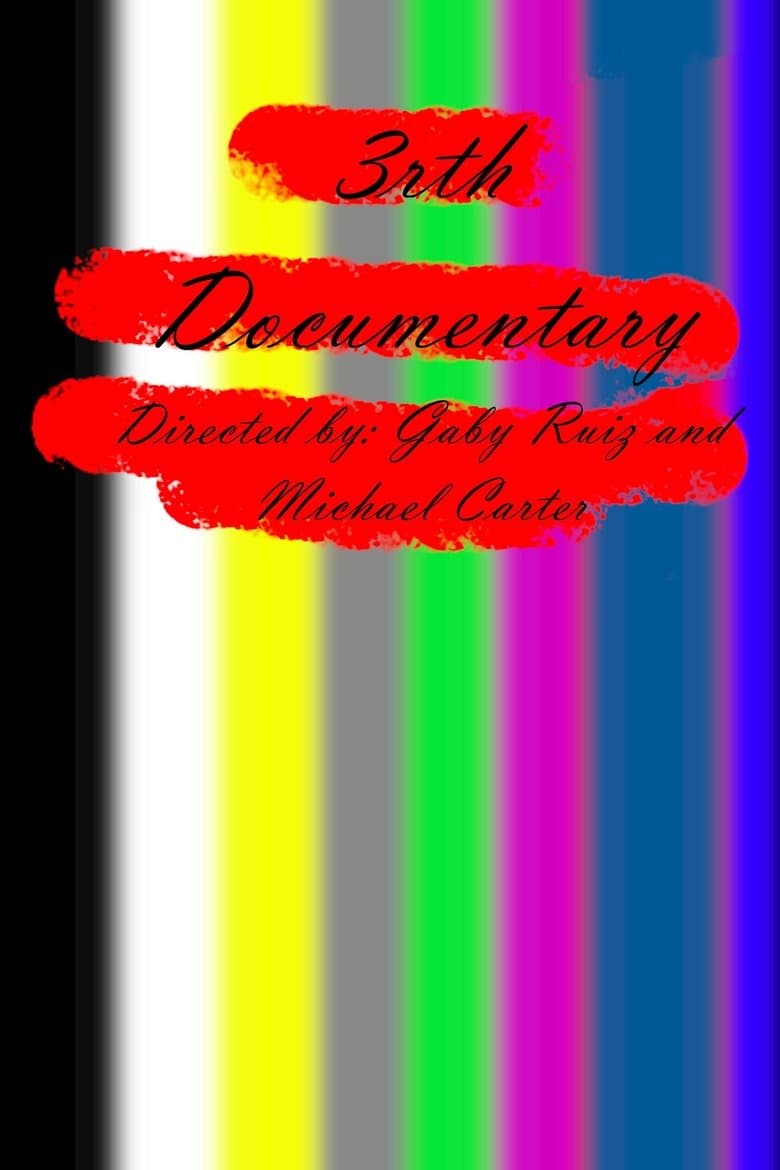 3rth Documentary - The definitive edition
