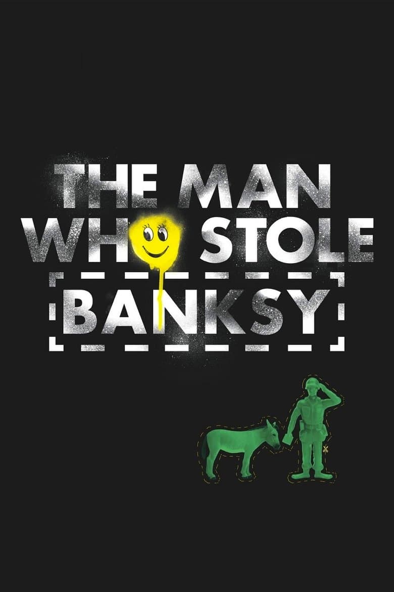 The Man Who Stole Banksy