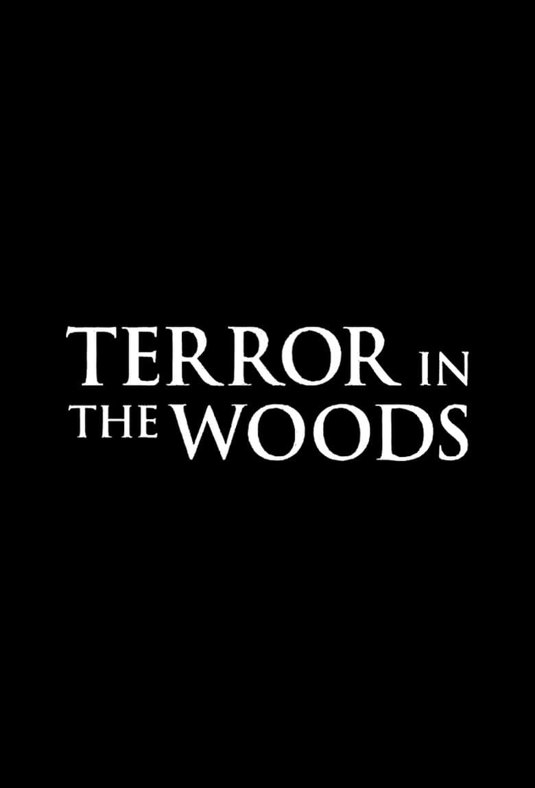 Terror in the Woods