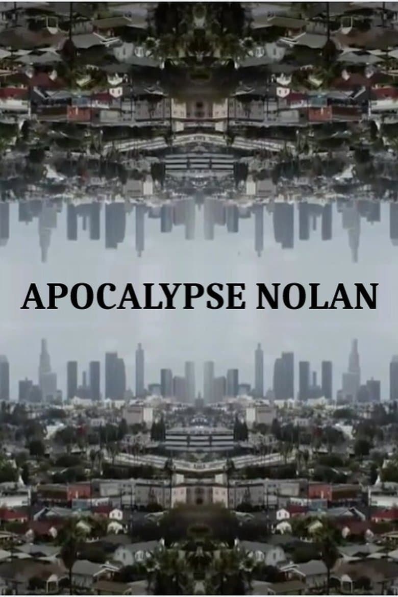 Apocalypse Nolan