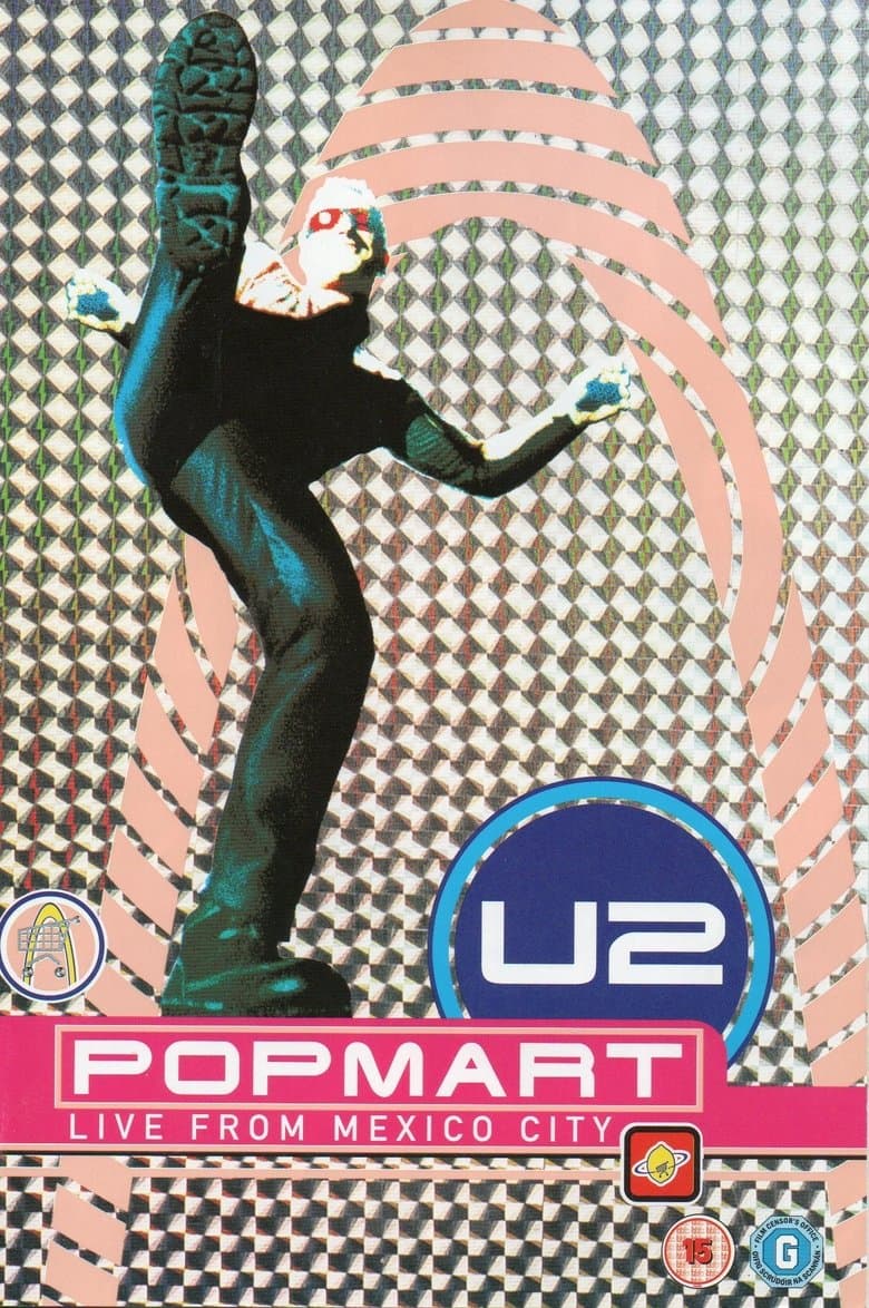 U2: Popmart - Live from Mexico City