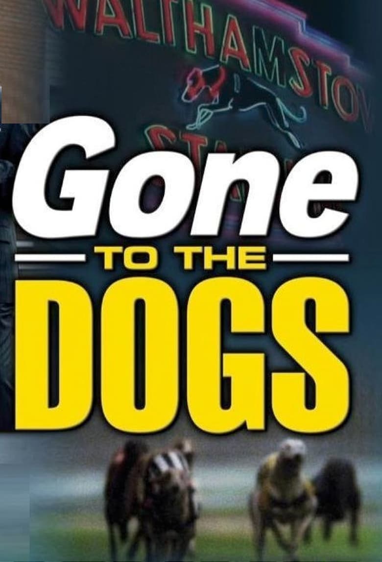 Gone to the Dogs